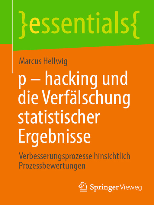 Title details for P-hacking und die Verfälschung statistischer Ergebnisse by Marcus Hellwig - Available